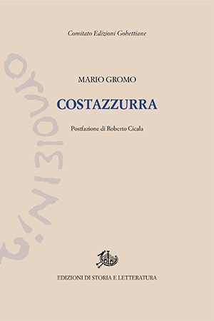 Omaggio letterario allo scrittore novarese Mario Gromo. Nuova edizione del suo taccuino d’esordio Costazzurra
